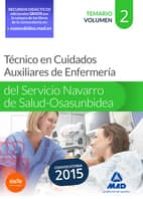 técnico en cuidados auxiliares de enfermería del servicio navarro de salud-osasunbidea. temario. volumen ii-9788467673364 técnico en cuidados auxiliares de enfermería del servicio navarro de salud-osasunbidea. temario. volumen ii-9788467673364