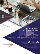 (adgg040po) cuaderno de ejercicios. internet, redes sociales y dispositivos digitales. especialidades formativas-9788468183664 (adgg040po) cuaderno de ejercicios. internet, redes sociales y dispositivos digitales. especialidades formativas-9788468183664