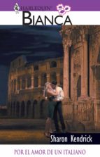 por el amor de un italiano (ebook)-sharon kendrick-9788468738864 por el amor de un italiano (ebook)-sharon kendrick-9788468738864