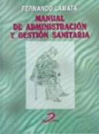 manual de administracion y gestion sanitaria-fernando lamata-9788479783464 manual de administracion y gestion sanitaria-fernando lamata-9788479783464