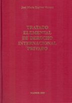 tratado elemental de derecho internacional privado-jose maria espinar vicente-9788481387964 tratado elemental de derecho internacional privado-jose maria espinar vicente-9788481387964