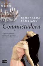 conquistadora-esmeralda santiago-9788483652664 conquistadora-esmeralda santiago-9788483652664