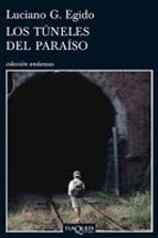 los tuneles del paraiso-luciano g. egido-9788483831564 los tuneles del paraiso-luciano g. egido-9788483831564