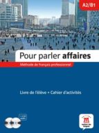 pour parler affaires a2/b1-9788484438564 pour parler affaires a2/b1-9788484438564