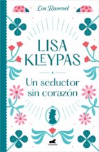 un seductor sin corazón (los ravenel 1) (ebook)-lisa kleypas-9788490694664 un seductor sin corazón (los ravenel 1) (ebook)-lisa kleypas-9788490694664