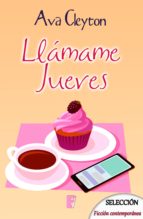 llámame jueves (ebook)-ava cleyton-9788490697764 llámame jueves (ebook)-ava cleyton-9788490697764