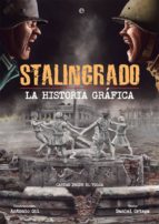stalingrado. la historia grafica-antonio gil-daniel ortega-9788491643364 stalingrado. la historia grafica-antonio gil-daniel ortega-9788491643364