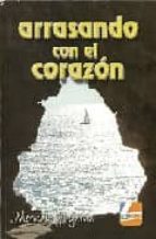 ARRASANDO CON EL CORAZON