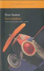 los voladores-peter stamm-9788492649464 los voladores-peter stamm-9788492649464