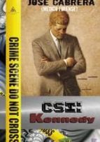 csi: kennedy-jose cabrera-9788494185564 csi: kennedy-jose cabrera-9788494185564