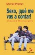 Ebook para descargar gratis para kindle Sexo ¡que me vas a contar!