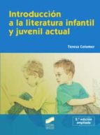 introduccion a la literatura infantil y juvenil actual-teresa colomer-9788497566964 introduccion a la literatura infantil y juvenil actual-teresa colomer-9788497566964