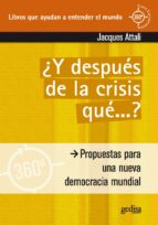 y después de la crisis… ¿qué? (ebook)-jacques attali-9788497845564 y después de la crisis… ¿qué? (ebook)-jacques attali-9788497845564