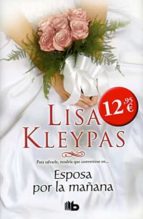 esposa por la mañana (bolsillo lujo tapa dura)-lisa kleypas-9788498727364 esposa por la mañana (bolsillo lujo tapa dura)-lisa kleypas-9788498727364