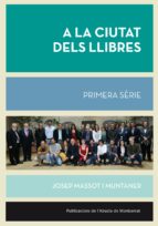 a la ciutat dels llibres-josep massot i muntaner-9788498837964 a la ciutat dels llibres-josep massot i muntaner-9788498837964