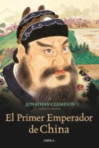 el primer emperador de china-jonathan clements-9788498922264 el primer emperador de china-jonathan clements-9788498922264