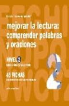 mejorar la lectura 2: comprender palabras y oraciones para niños de 6 a 8 años-jesus jarque garcia-9788498960464 mejorar la lectura 2: comprender palabras y oraciones para niños de 6 a 8 años-jesus jarque garcia-9788498960464