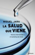 la salud que viene (ebook)-miguel jara-9788499424064 la salud que viene (ebook)-miguel jara-9788499424064