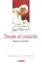 desde el corazon: escritos esenciales de juan pablo ii (compilado s por una carmelita descalza)-9789870007364 desde el corazon: escritos esenciales de juan pablo ii (compilado s por una carmelita descalza)-9789870007364