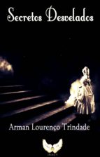 secretos desvelados (ebook)-arman lourenço trindade-9781502513274 secretos desvelados (ebook)-arman lourenço trindade-9781502513274