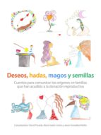 deseos, hadas, magos y semillas (ebook)-david poveda-maria isabel jociles-javier gonzalez-patiño-9783863730574 deseos, hadas, magos y semillas (ebook)-david poveda-maria isabel jociles-javier gonzalez-patiño-9783863730574