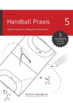 handball praxis 5 – abwehrsysteme erfolgreich überwinden (ebook)-9783943899474 handball praxis 5 – abwehrsysteme erfolgreich überwinden (ebook)-9783943899474