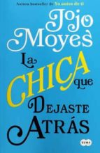 la chica que dejaste atras-jojo moyes-9786073154574 la chica que dejaste atras-jojo moyes-9786073154574