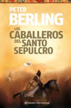 los caballeros del santo sepulcro-juan m. alvarez-9788408106074 los caballeros del santo sepulcro-juan m. alvarez-9788408106074