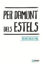 per damunt dels estels-helena soler i puig-9788416342174 per damunt dels estels-helena soler i puig-9788416342174