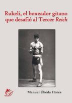 rukeli, el boxeador gitano que desafió al tercer reich (ebook)-manuel úbeda flores-9788417029074 rukeli, el boxeador gitano que desafió al tercer reich (ebook)-manuel úbeda flores-9788417029074