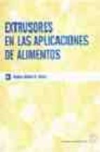 extrusores en las aplicaciones de alimentos-mian n. riaz-9788420010274 extrusores en las aplicaciones de alimentos-mian n. riaz-9788420010274