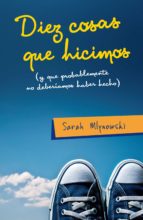 diez cosas que hicimos-sarah mlynowski-9788420410074 diez cosas que hicimos-sarah mlynowski-9788420410074