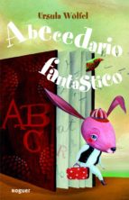 abecedario fantastico-ursula wolfel-9788427900974 abecedario fantastico-ursula wolfel-9788427900974