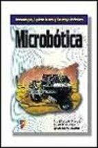 microbotica-jose maria angulo usategui-susana romero yesa-ignacio angulo martinez-9788428325974 microbotica-jose maria angulo usategui-susana romero yesa-ignacio angulo martinez-9788428325974