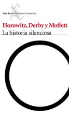 la historia silenciosa-eli horowitz-kevin moffet-9788432223174 la historia silenciosa-eli horowitz-kevin moffet-9788432223174