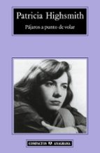 pajaros a punto de volar-patricia highsmith-9788433972774 pajaros a punto de volar-patricia highsmith-9788433972774