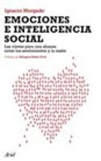 emociones e inteligencia social: las claves para una alianza entr e los sentimientos y la razon-ignacio morgado bernal-9788434453074 emociones e inteligencia social: las claves para una alianza entr e los sentimientos y la razon-ignacio morgado bernal-9788434453074