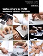 gestion integral de pymes con contaplus, facturaplus y nominaplus (ed. 2012)-fernando de vega gonzalez-beatriz fuertes pastrana-9788441531574 gestion integral de pymes con contaplus, facturaplus y nominaplus (ed. 2012)-fernando de vega gonzalez-beatriz fuertes pastrana-9788441531574