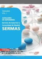 AUXILIARES DE ENFERMERÍA DEL SERVICIO DE SALUD DE LA COMUNIDAD DE MADRID. SERMAS. TEMARIO VOL. I.