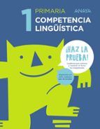 competencia lingüística 1º educacion primaria castellano mec ed 2017 ¡haz la prueba!-9788469831274 competencia lingüística 1º educacion primaria castellano mec ed 2017 ¡haz la prueba!-9788469831274