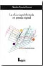 la eficacia publicitaria en prensa digital (col. fragua comunicac ion 67)-natalia abuin vences-9788470742774 la eficacia publicitaria en prensa digital (col. fragua comunicac ion 67)-natalia abuin vences-9788470742774