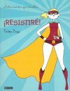 ¡resistire!: antes muertas que sencillas-penelope bagieu-9788475567174 ¡resistire!: antes muertas que sencillas-penelope bagieu-9788475567174
