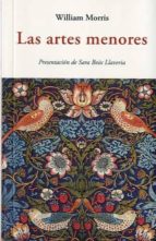 las artes menores-william morris-9788476519974 las artes menores-william morris-9788476519974
