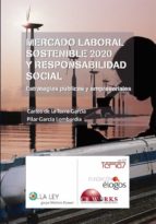 mercado laboral sostenible 2020 y responsabilidad social (ebook)-carlos de la torre garcia-9788481268874 mercado laboral sostenible 2020 y responsabilidad social (ebook)-carlos de la torre garcia-9788481268874