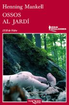 ossos al jardi-henning mankell-9788483837474 ossos al jardi-henning mankell-9788483837474