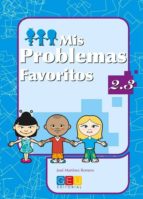 mis problemas favoritos 2.3-jose romero martinez-9788484919674 mis problemas favoritos 2.3-jose romero martinez-9788484919674