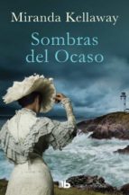 sombras del ocaso-miranda kellaway-9788490703274 sombras del ocaso-miranda kellaway-9788490703274