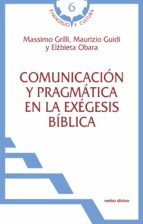 comunicación y pragmática en la exégesis bíblica (ebook)-massimo grilli-9788490733974 comunicación y pragmática en la exégesis bíblica (ebook)-massimo grilli-9788490733974