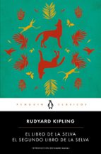 el libro de la selva / el segundo libro de la selva-rudyard kipling-9788491050674 el libro de la selva / el segundo libro de la selva-rudyard kipling-9788491050674