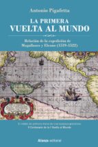 la primera vuelta al mundo [edición ilustrada]-antonio pigafetta-9788491817574
